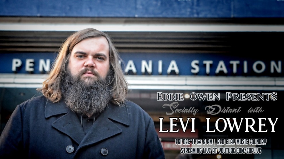 Socially Distant With Levi Lowrey